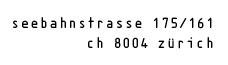seebahnstrasse 175/161, ch 8004 zrich